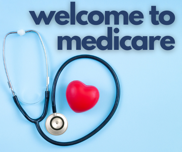 Welcome to Medicare text on a light blue background with a stethoscope and red heart
